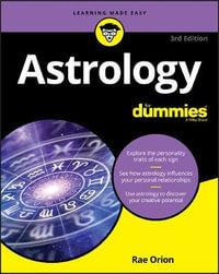 Astrology For Dummies : 3rd Edition - Rae Orion