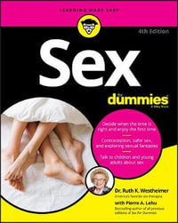 Sex For Dummies : 4th Edition - Ruth K. Westheimer