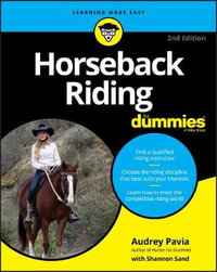 Horseback Riding For Dummies : For Dummies (Pets) - Audrey Pavia