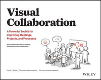 Visual Collaboration : A Powerful Toolkit for Improving Meetings, Projects, and Processes - Ole Qvist-Sorensen