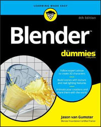 Blender For Dummies : 4th edition - Jason van Gumster