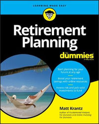 Retirement Planning For Dummies : For Dummies (Business & Personal Finance) - Matthew Krantz