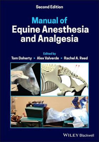 Manual of Equine Anesthesia and Analgesia : 2nd edition - Tom Doherty