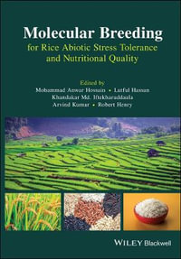 Molecular Breeding for Rice Abiotic Stress Tolerance and Nutritional Quality - Mohammad Anwar Hossain