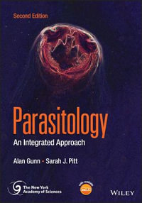 Parasitology : An Integrated Approach - Alan Gunn