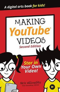 Making YouTube Videos : Star in Your Own Video! - Nick Willoughby