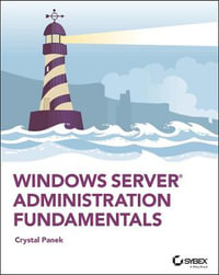 Windows Server Administration Fundamentals - Crystal Panek