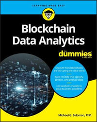 Blockchain Data Analytics For Dummies : For Dummies (Computer/Tech) - Michael G. Solomon