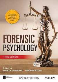 Forensic Psychology : BPS Textbooks in Psychology - David A. Crighton