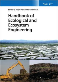 Handbook of Ecological and Ecosystem Engineering - Majeti Narasimha Vara Prasad