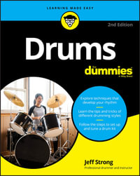 Drums For Dummies : 2nd Edition - Jeff Strong