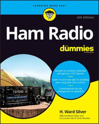 Ham Radio For Dummies : 4th edition - H. Ward Silver