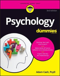 Psychology For Dummies : 3rd Edition - Adam Cash