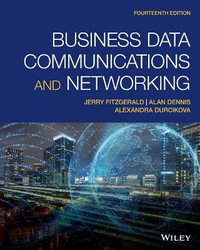 Business Data Communications and Networking : 14th Edition - Jerry FitzGerald