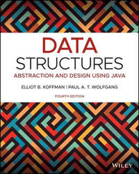 Data Structures : Abstraction and Design Using Java, 4th Edition - Elliot B. Koffman