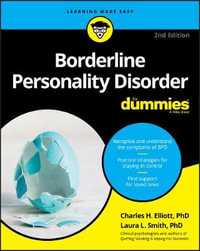 Borderline Personality Disorder For Dummies : 2nd edition - Charles H. Elliott