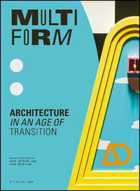 Multiform : Architecture in an Age of Transition - Owen Hopkins