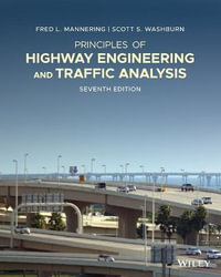 Principles of Highway Engineering and Traffic Analysis - Fred L. Mannering