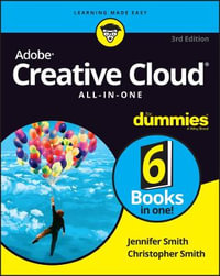 Adobe Creative Cloud All-in-One For Dummies : 3rd edition - Jennifer Smith