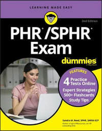 PHR/SPHR Exam For Dummies with Online Practice : 2nd edition - Sandra M. Reed