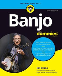 Banjo For Dummies : Book + Online Video and Audio Instruction 2nd Edition - Bill Evans