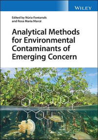 Analytical Methods for Environmental Contaminants of Emerging Concern - Nuria Fontanals