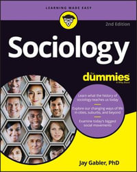 Sociology For Dummies : 2nd Edition - Jay Gabler