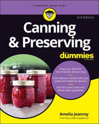 Canning & Preserving For Dummies : 3rd Edition - Amelia Jeanroy