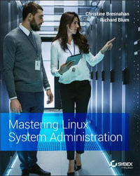 Mastering Linux System Administration - Christine Bresnahan