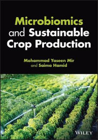 Microbiomics and Sustainable Crop Production - Mohammad Yaseen Mir