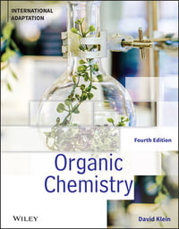 Organic Chemistry, International Adaptation : 4th Edition - David R. Klein