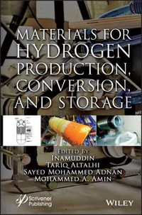 Materials for Hydrogen Production, Conversion, and Storage - Inamuddin