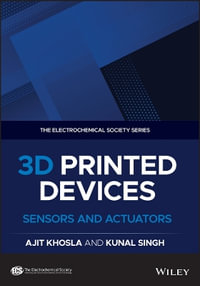 3D Printed Devices : Sensors and Actuators - Ajit Khosla