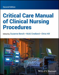 Critical Care Manual of Clinical Nursing Procedures - Suzanne Bench