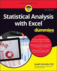 Statistical Analysis with Excel For Dummies : For Dummies (Computer/Tech) - Joseph Schmuller