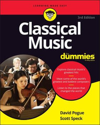 Classical Music For Dummies : 3rd edition - David Pogue