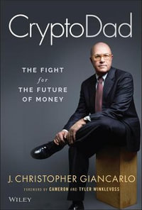 CryptoDad : The Fight for the Future of Money - J. Christopher Giancarlo