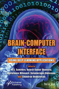 Brain-Computer Interface : Using Deep Learning Applications - M. G. Sumithra