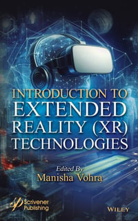 Introduction to Extended Reality (XR) Technologies - Manisha Vohra