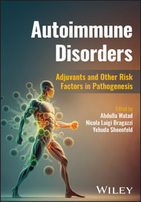 Autoimmune Disorders : Adjuvants and Other Risk Factors in Pathogenesis - Abdulla Watad