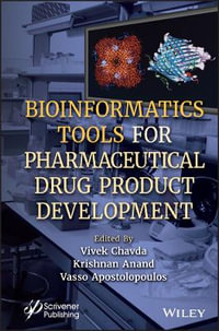 Bioinformatics Tools for Pharmaceutical Drug Product Development - Vivek P. Chavda