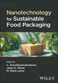 Nanotechnology for Sustainable Food Packaging - C. Anandharamakrishnan