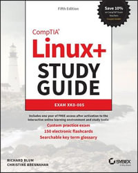 CompTIA Linux+ Study Guide : Exam XK0-005 - Richard Blum