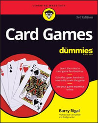 Card Games For Dummies : 3rd edition - Barry Rigal