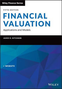 Financial Valuation : Applications and Models, Book + Website - James R. Hitchner