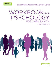 Psychology VCE Units 3 &4 : 8e Workbook - John Grivas