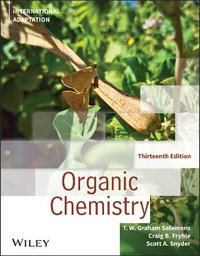 Organic Chemistry, International Adaptation - T. W. Graham Solomons