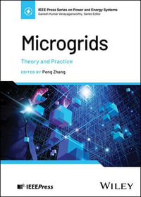 Microgrids : Theory and Practice - Peng Zhang