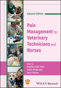 Pain Management for Veterinary Technicians and Nurses - Stephen Niño Cital