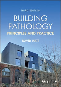 Building Pathology : Principles and Practice - David S. Watt